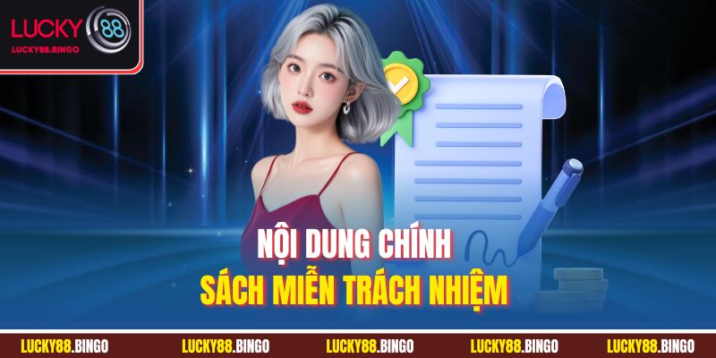 Nội dung chính sách miễn trách nhiệm 
